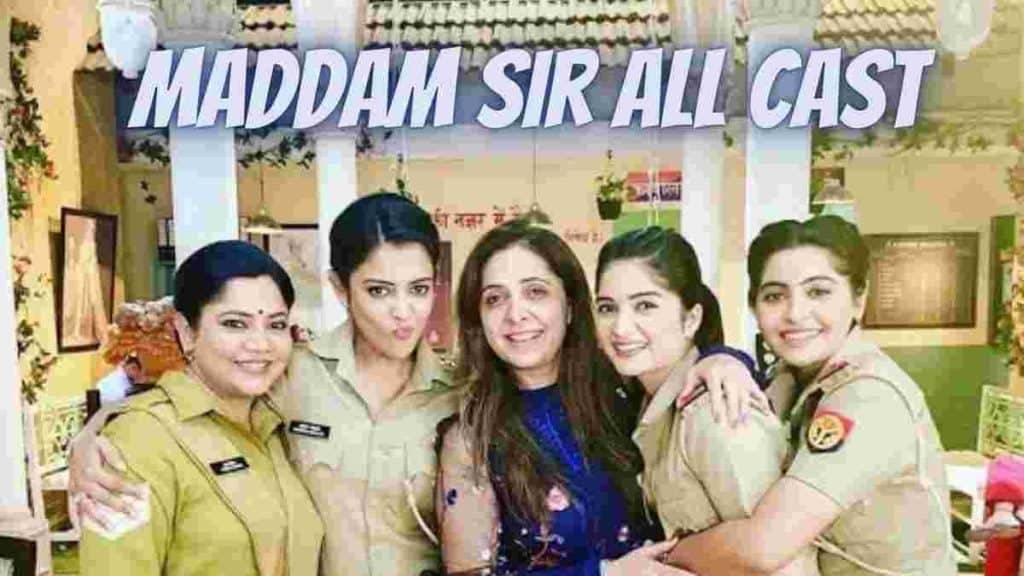 Maddam Sir serial cast